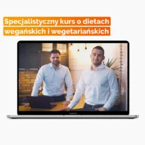 Specjalistyczny kurs o dietach wegańskich i wegetariańskich