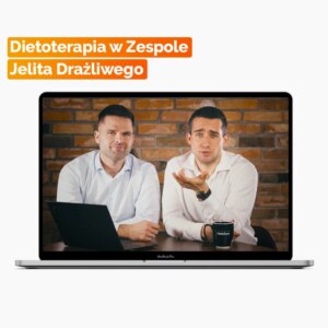 Dietoterapia w Zespole Jelita Drażliwego - kurs online